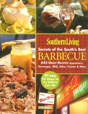 Southern Living Secrets of the Souths Best Barbecue