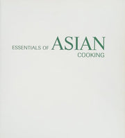 Essentials of Asian Cooking (Williams-Sonoma Essentials)