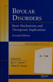 Bipolar Disorders: Basic Mechanisms and Therapeutic Implications (Medical Psychiatry Series)