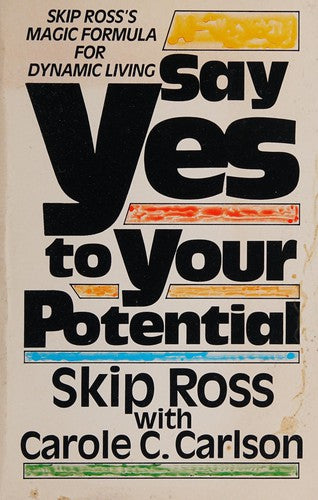 Say Yes to Your Potential