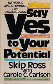 Say Yes to Your Potential