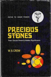 Precious Stones: Their Occult Power and Hidden Significance (Paths to Inner Power S.)