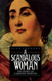 A Scandalous Woman: Story of Caroline Norton