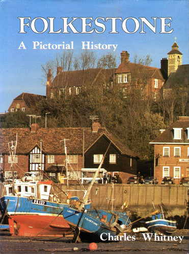 Folkestone: A Pictorial History (Pictorial history series)