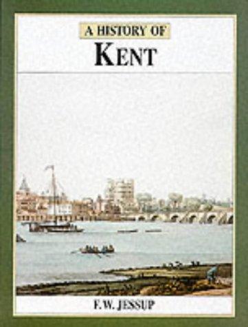 The History of Kent (Darwen County History Series)