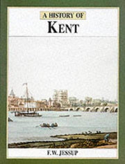 The History of Kent (Darwen County History Series)