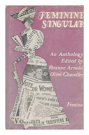 Feminine Singular: Triumphs and Tribulations of the Single Woman
