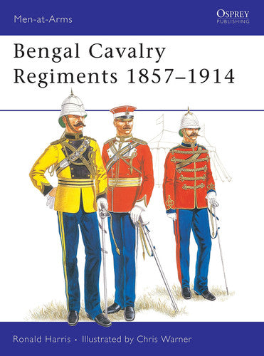 Bengal Cavalry Regiments 1857-1914: No 91 (Men-at-Arms)
