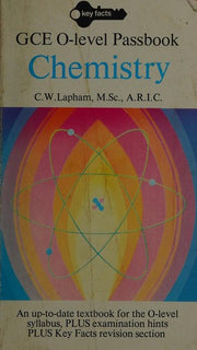 Chemistry: "O" Level Passbook (Key Facts)