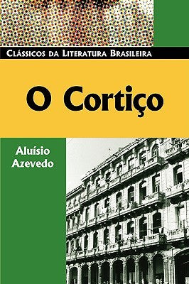 O Cortico (Classicos da Literatura Brasileira)