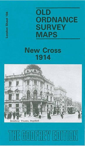 New Cross 1914: London Sheet 104.3 (Old O.S. Maps of London)