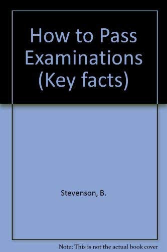 How to Pass Examinations