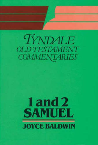Samuel I and II (Tyndale Old Testament Commentary Series)