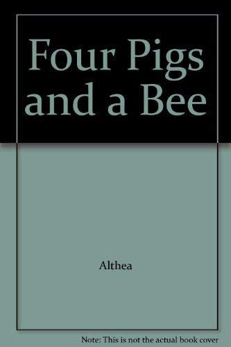 Four Pigs and a Bee