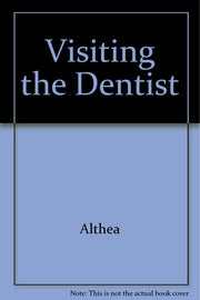 Visiting the Dentist