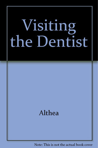 Visiting the Dentist