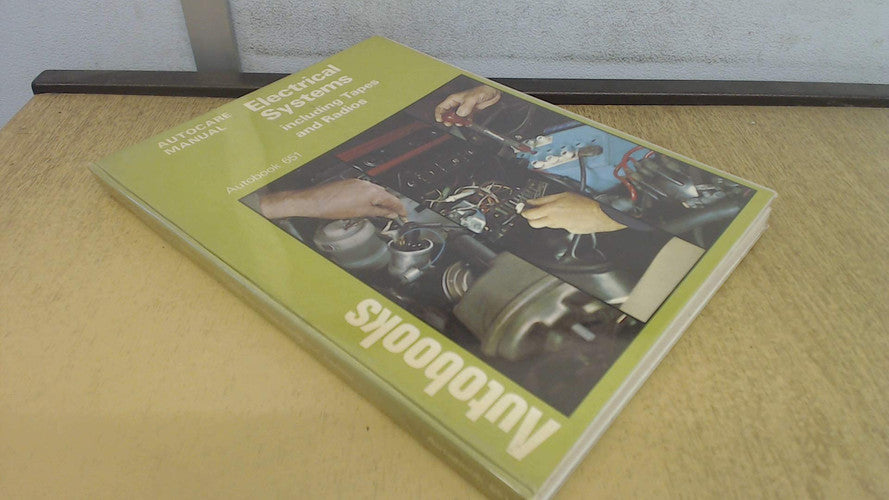 Autocare Manual - Electrical Systems Including Tapes and Radios