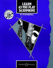 Learn as You Play Saxophone (original edition) - Learn as You Play Series - for saxophone (BH 2400022)