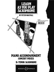 Learn as You Play Saxophone (Bb): Accomp. Concert Pieces (Learn as You Play Series)