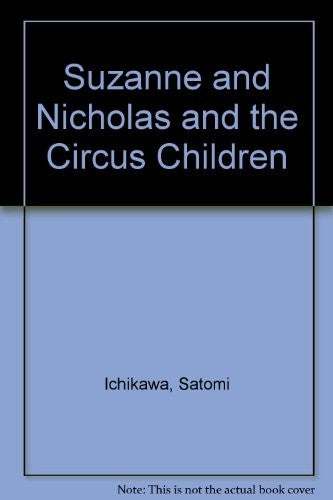 Suzanne and Nicholas and the Circus Children