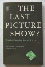 The Last Picture Show?: Britain's Changing Film Audiences