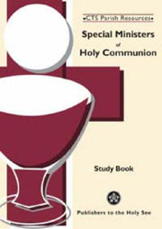 Special Ministers of Holy Communion: Study Book