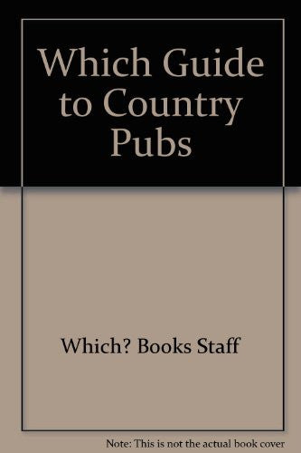 The "Which?" Guide to Country Pubs ("Which?" Guides)