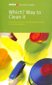 "Which?" Way to Clean it ("Which?" Consumer Guides)