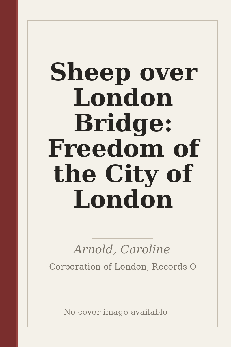 Sheep over London Bridge: Freedom of the City of London - no cover image available