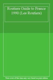 Routiers Guide to France (Les Routiers)