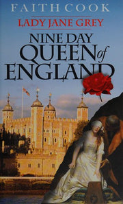 Nine-Day Queen of England: Lady Jane Grey
