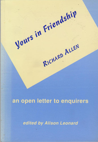 Yours in Friendship: An Open Letter to Enquirers