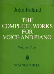 Complete Works for Voice and Piano: Volume 4: v. 4