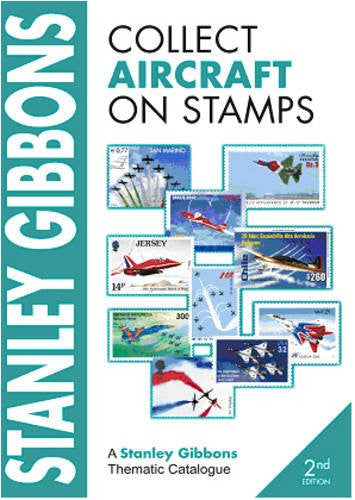 Stanley Gibbons Collect Aircraft on Stamps (Stanley Gibbons Thematic Catalogue)