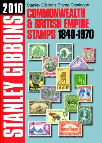 Commonwealth and British Empire: Stamp Catalogue 184-1970 (1840-1970)