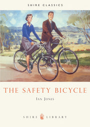 The Safety Bicycle: No. 174 (Shire Library)