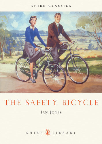The Safety Bicycle: No. 174 (Shire Library)