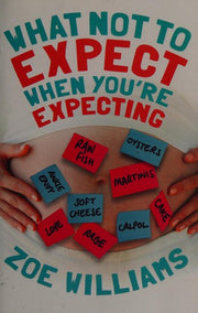 What Not to Expect When You Re...