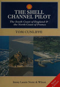 The Shell Channel Pilot: South Coast of England and the North Coast of France