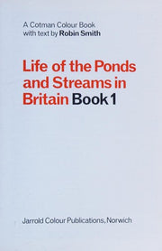 Life of the Ponds and Streams in Britain: Bk. 1 (Cotman-color)