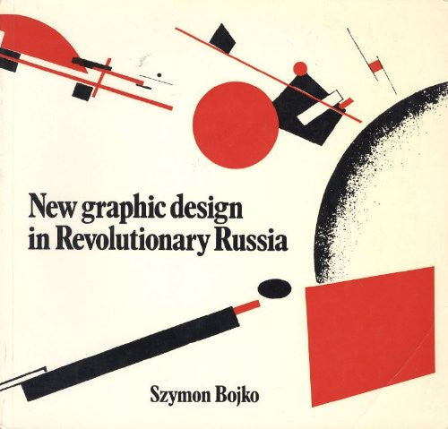 New Graphic Design in Revolutionary Russia