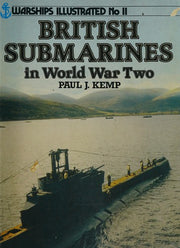 British Submarines of World War II: No 11 (Warships illustrated)