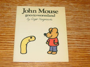 John Mouse Goes to Wormland