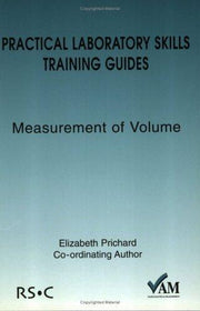 Measurement of Volume: 0002 (Practical Laboratory Skills Training Guides)