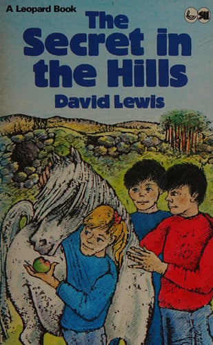 The Secret in the Hills (Leopard books)