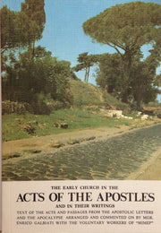 Early Church in the Acts of the Apostles and in Their Writings
