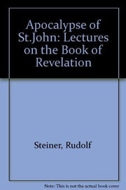 Apocalypse of St.John: Lectures on the Book of Revelation