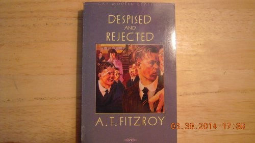 Despised and Rejected (Gay Modern Classics S.)