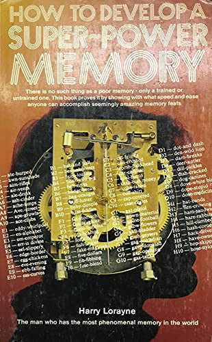 How to Develop a Super-power Memory