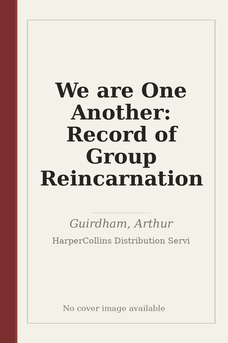 We are One Another: Record of Group Reincarnation - no cover image available